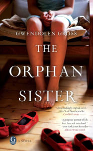 Title: The Orphan Sister, Author: Gwendolen Gross