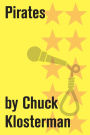Pirates: An Essay from Chuck Klosterman IV