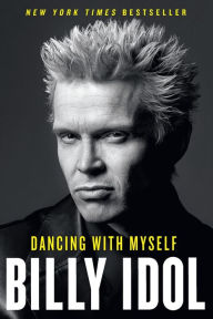 Title: Dancing with Myself, Author: Billy Idol