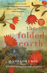 Title: The Folded Earth, Author: Anuradha Roy