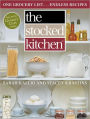 The Stocked Kitchen: One Grocery List . . . Endless Recipes