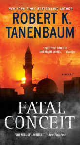 Title: Fatal Conceit (Butch Karp Series #26), Author: Robert K. Tanenbaum