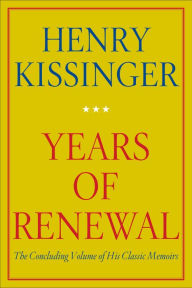 Title: Years of Renewal, Author: Henry Kissinger