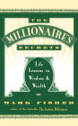 The Millionaire's Secrets: Life Lessons in Wisdom and Wealth