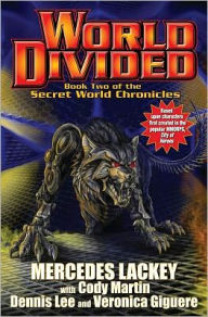 Title: World Divided: Book Two of the Secret World Chronicle, Author: Mercedes Lackey