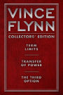 Vince Flynn Collectors' Edition #1: Term Limits, Transfer of Power, and The Third Option