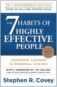 The 7 Habits of Highly Effective People: Powerful Lessons in Personal Change