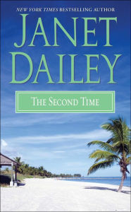 Title: The Second Time, Author: Janet Dailey