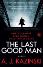 The Last Good Man: A Novel