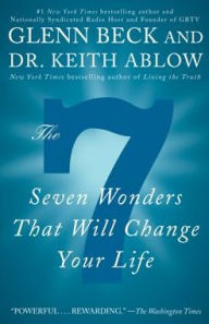 Title: The 7: Seven Wonders That Will Change Your Life, Author: Glenn Beck
