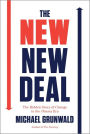 The New New Deal: The Hidden Story of Change in the Obama Era