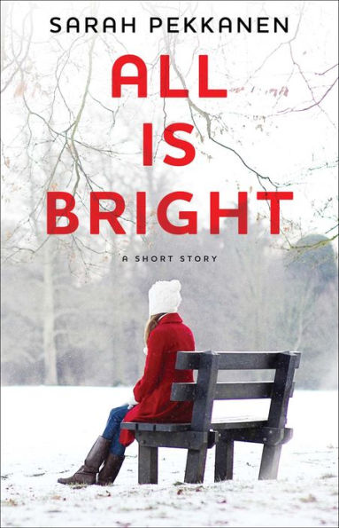 All Is Bright: An eShort Story