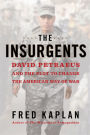 Alternative view 2 of The Insurgents: David Petraeus and the Plot to Change the American Way of War