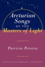 Arcturian Songs of the Masters Of Light
