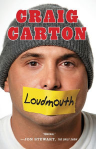 Loudmouth: Tales (and Fantasies) of Sports, Sex, and Salvation from Behind the Microphone