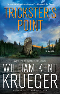 Title: Trickster's Point (Cork O'Connor Series #12), Author: William Kent Krueger