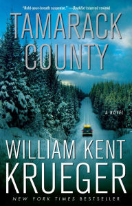 Title: Tamarack County (Cork O'Connor Series #13), Author: William Kent Krueger