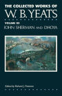 The Collected Works of W.B. Yeats Volume XII: John Sherm