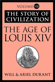 Title: The Age of Louis XIV, Author: Will Durant