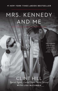 Title: Mrs. Kennedy and Me, Author: Clint Hill