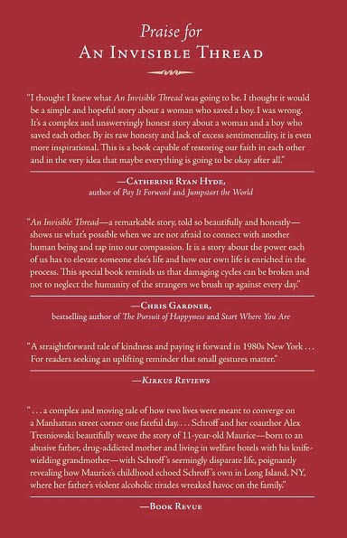 An Invisible Thread: The True Story of an 11-Year-Old Panhandler, a Busy Sales Executive, and an Unlikely Meeting with Destiny