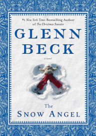 Title: The Snow Angel, Author: Glenn Beck