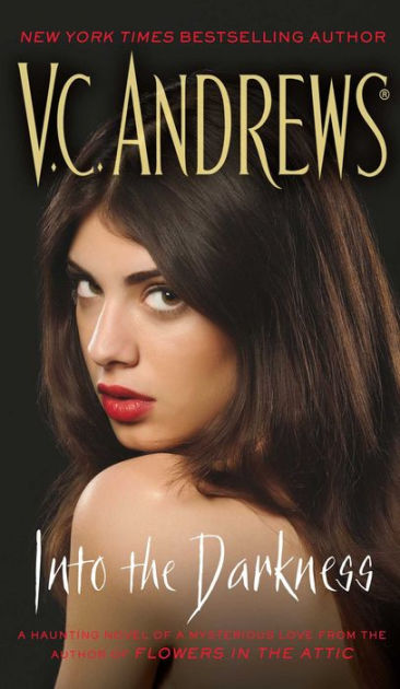 Into The Darkness By V C Andrews Hardcover Barnes Noble into-the-darkness-by-v-c-andrews-hardcover-barnes-noble
