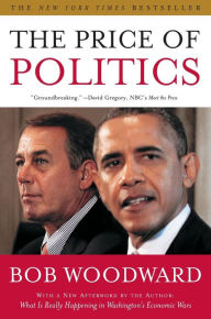 Title: The Price of Politics, Author: Bob Woodward