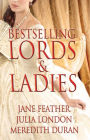 Bestselling Lords and Ladies: Feather, London, Duran: Rushed to the Altar, A Courtesan's Scandal, Bound by Your Touch