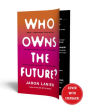 Alternative view 2 of Who Owns the Future?