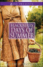 Blackberry Days of Summer: A Novel