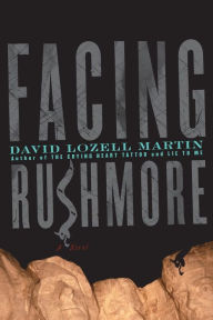 Title: Facing Rushmore, Author: David Lozell Martin