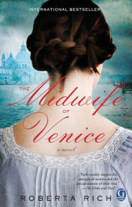 Title: The Midwife of Venice, Author: Roberta Rich