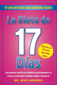 La Dieta de 17 Dias: Un plan del doctor para resultados rapidos
