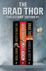 Title: Brad Thor Collectors' Edition #1: The Lions of Lucerne, Path of the Assassin, and State of the Union, Author: Brad Thor