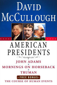 Title: David McCullough American Presidents E-Book Box Set: John Adams, Mornings on Horseback, Truman, The Course of Human Events, Author: David McCullough