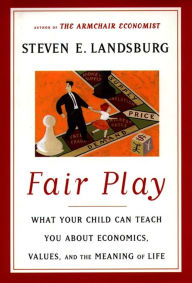 Title: Fair Play, Author: Steven E. Landsburg
