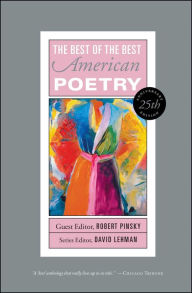 Title: The Best of the Best American Poetry, 25th Anniversary Edition, Author: Robert Pinsky