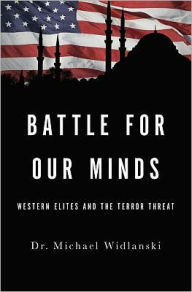 Battle for Our Minds: Western Elites and the Terror Threat
