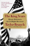 Alternative view 1 of The King Years: Historic Moments in the Civil Rights Movement