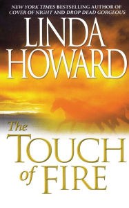 Title: The Touch of Fire, Author: Linda Howard