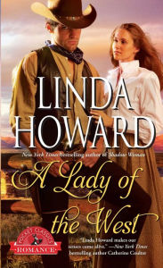 Title: A Lady of the West (Lady of the West Series #1), Author: Linda Howard
