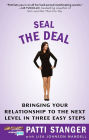 Seal the Deal: Bringing Your Relationship to the Next Level in Three Easy Steps