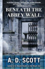 Beneath the Abbey Wall