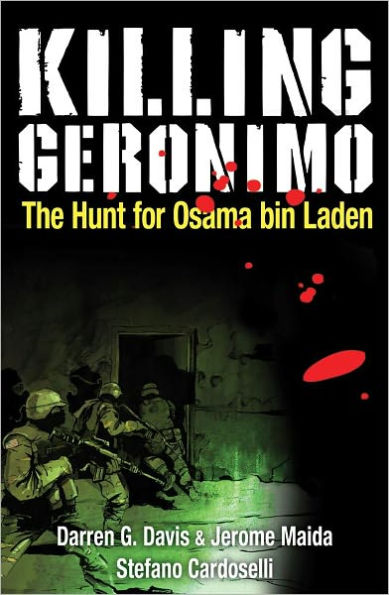 Killing Geronimo: The Hunt for Osama bin Laden