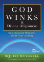 Godwinks & Divine Alignment: How Godwink Moments Guide Your Journey