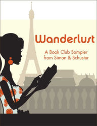 Wanderlust: A Book Club Sampler from Simon & Schuster