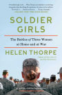 Soldier Girls: The Battles of Three Women at Home and at War