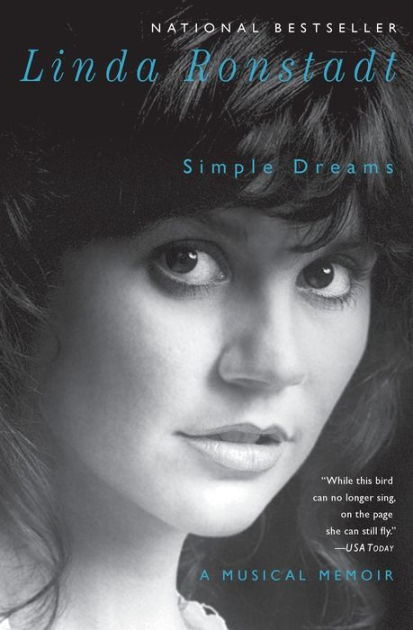 Simple Dreams: A Musical Memoir by Linda Ronstadt, Paperback