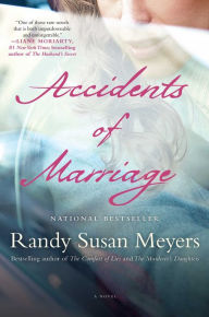Accidents of Marriage: A Novel